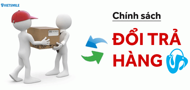 CHÍNH SÁCH ĐỔI TRẢ HÀNG HOÁ CỦA CÔNG TY CP ĐT PT NỤ CƯỜI VIỆT