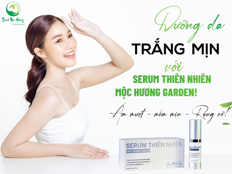 Serum dưỡng da thiên nhiên mộc hương garden – Dưỡng trắng da mịn màng